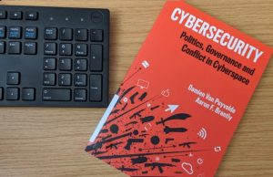 Cybersecurity, Politics, Governance and Conflict in Cyberspace – An Interview with Dr. Van Puyvelde